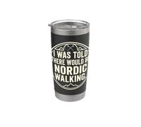 Mi è stato detto che ci sarebbe stato il nordic walking divertente escursionista Bicchiere termico in acciaio inox doppia parete