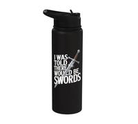 Mi è stato detto che ci sarebbe stato umorismo con le spade Stainless Steel Insulated Water Bottle