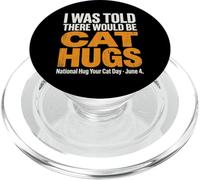 Mi è stato detto che ci sarebbero abbracci di gatto - National Hug Your Cat D PopSockets PopGrip per MagSafe
