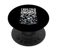Mi è stato detto che ci sarebbero state spade PopSockets PopGrip Adesivo