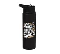 Mi è stato detto che ci sarebbero state spade Stainless Steel Insulated Water Bottle