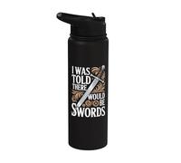 Mi è stato detto che ci sarebbero state spade Stainless Steel Insulated Water Bottle
