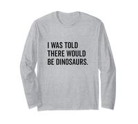 Mi è stato detto che ci sarebbero stati dinosauri divertenti Maglia a Manica