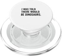 Mi è stato detto che ci sarebbero stati dinosauri divertenti PopSockets PopGrip per MagSafe