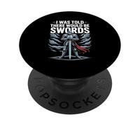 Mi è stato detto che ci sarebbero stati spade cavaliere umorismo PopSockets PopGrip Adesivo