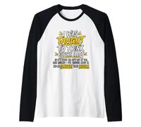 Mi è Stato insegnato a Pensare Prima di Agire Divertente Detto Sarcastico Maglia con Maniche Raglan