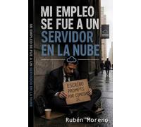 Mi empleo se fue a un servidor en la nube