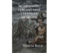 Mi encuentro cercano en el cultivo de jalapeños