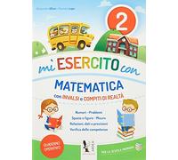 Mi esercito con matematica. Con INVALSI e compiti di realtà. Per la Scuola elementare (Vol. 2)