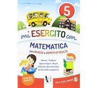 Mi esercito con matematica. Con INVALSI e compiti di realtà. Per la Scuola primaria. Con espansione online (Vol. 5)