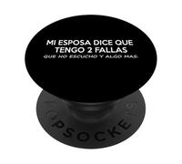 Mi Esposa dadi que tengo 2 Fallas no Escucho y Algo Mas PopSockets PopGrip Adesivo