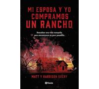 Mi esposa y yo compramos un rancho
