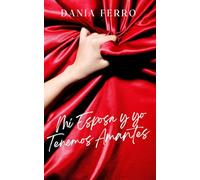 Mi esposa y yo tenemos amantes