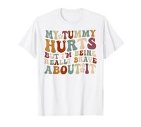 Mi Fa Male la Pancia ma ne Sono Davvero Coraggioso Maglietta