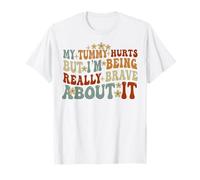 Mi Fa Male la Pancia ma ne Sono Davvero Coraggioso Maglietta