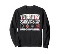Mi Fa Male la Schiena per Il Trasporto del Mio Partner Bridge Felpa