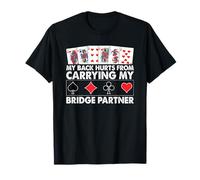 Mi Fa Male la Schiena per Il Trasporto del Mio Partner Bridge Maglietta