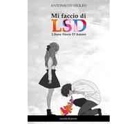 Mi faccio di LSD: Libere Storie D'Amore