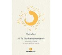Mi fai l’addormentamento? Poetica educativa in una comunità per bambini