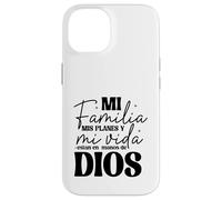 Mi familia, mis planes y mi vida están en las manos de Dios. Custodia per iPhone 14