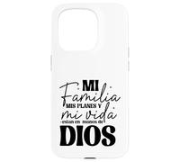 Mi familia, mis planes y mi vida están en las manos de Dios. Custodia per iPhone 15 Pro