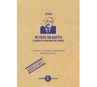 Mi fate un baffo. Il meglio di Steno prima del cinema - Vanzina Stefano