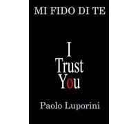 MI FIDO DI TE