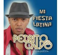 Mi Fiesta Latina - Pedrito Calvo Jr Y Su Orquesta