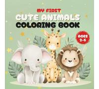 Mi First Cute Animals Coloring Book: Color, Play & Have Fun