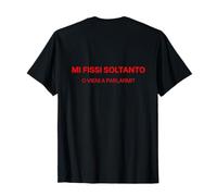 Mi fissi Soltanto o Vieni a parlarmi? - per Discoteca Maglietta