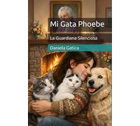 Mi Gata Phoebe: La Guardiana Silenciosa