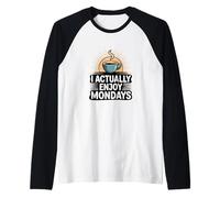 Mi Godo Davvero lunedì Positivo Workday Coffee Lover Maglia con Maniche Raglan