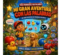 Mi gran aventura con las palabras: Un libro divertido de primeras palabras