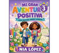 Mi gran aventura positiva Libro 3