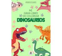 MI GRAN LIBRO DE COLOREAR DINOSAURIOS