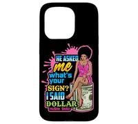 Mi ha chiesto cosa; s firma Ho detto dollaro Melanin Queen Custodia per iPhone 15 Pro