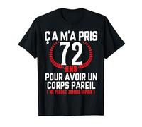 Mi ha preso 72 Anni Idea Regalo Compleanno Divertente Uomo 72 Anni Maglietta