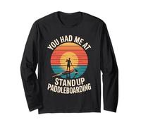 Mi hai avuto a Standup Paddleboarding Retro Paddleboard Maglia a Manica