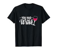 Mi Hai Avuto al Wine Maglietta