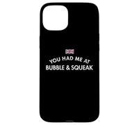 Mi hai fatto sentire angosciato da Bubble & Squeak Custodia per iPhone 15 Plus