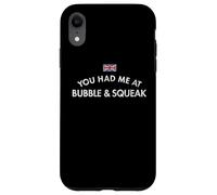 Mi hai fatto sentire angosciato da Bubble & Squeak Custodia per iPhone XR