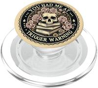 Mi hai mandato a Trigger Warning Dark Romance Reader PopSockets PopGrip per MagSafe