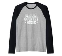 Mi Hai Perso a Non Mi Piace Country Music USA Maglia con Maniche Raglan