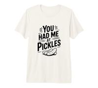 Mi Hai preso da Pickles Funny Food Lover Maglietta Premium