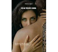 MI HAI TOCCATO L'ANIMA