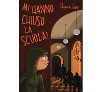 Mi hanno chiuso la scuola!