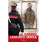 Mi hanno lasciato senza. Nuova ediz.