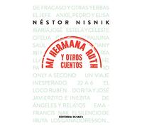 mi hermana ruth y otros cuentos nestor nisnik