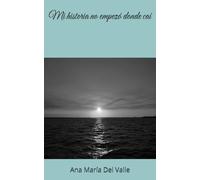 Mi historia no empezó donde caí