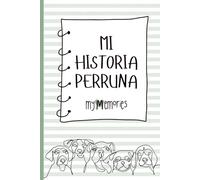 Mi historia perruna: descubre curiosidades sobre los perros y coloca tus propias fotos para recordar los momentos más importantes con tu peludo. ... veterinarias. Tamaño de fotos 10x15 cm.